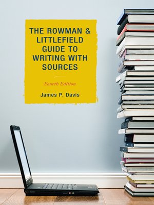 The Rowman & Littlefield Guide to Writing with Sources - ebook